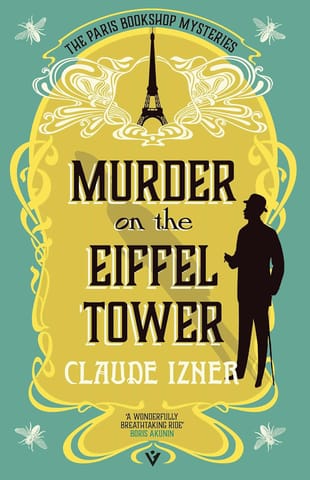 Murder On The Eiffel Tower A Paris Bookshop Mystery 1 (the Paris Bookshop Mysteries)