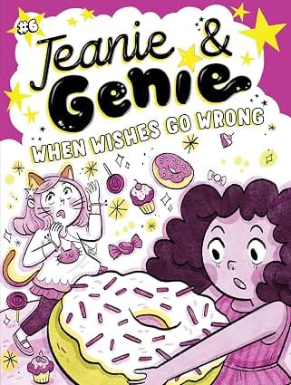 When Wishes Go Wrong Volume 6 (jeanie & Genie, 6)