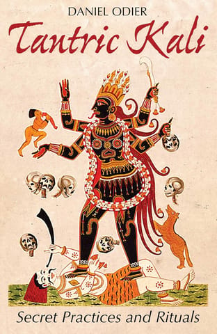 Tantric Kali Secret Practices And Rituals