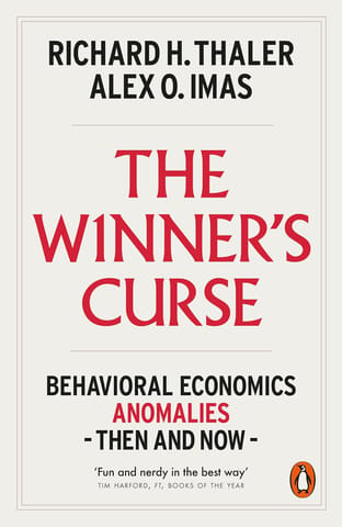The Winners Curse Behavioral Economics Anomalies Then And Now