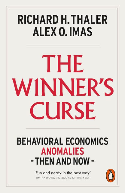 The Winners Curse Behavioral Economics Anomalies Then And Now