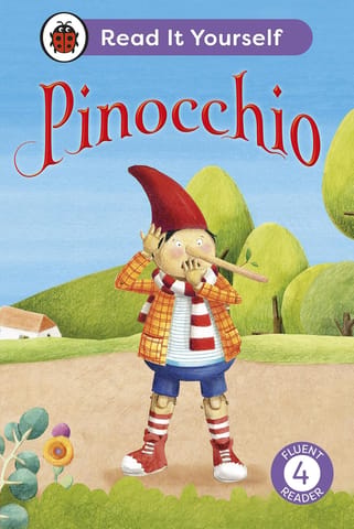 Pinocchio Read It Yourself - Level 4 Fluent Reader