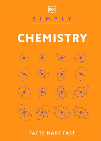 Simply Chemistry Facts Made Fast (dk Simply)