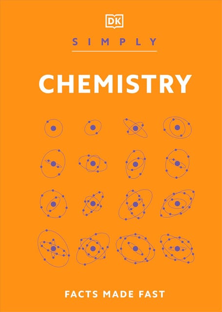 Simply Chemistry Facts Made Fast (dk Simply)