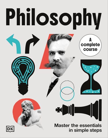 Philosophy A Complete Course Master The Essentials In Simple Steps