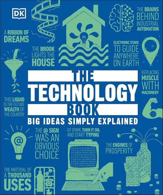The Technology Book Big Ideas Simply Explained