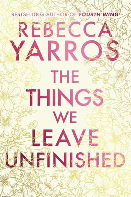 The Things We Leave Unfinished