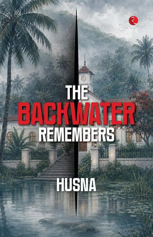 The Backwater Remembers