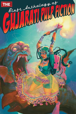 The Blaft Anthology Of Gujarati Pulp Fiction