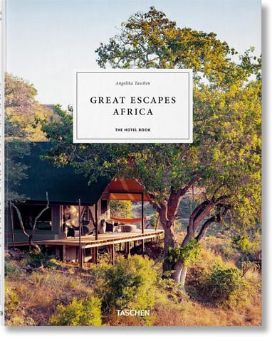 Great Escapes Africa The Hotel Book