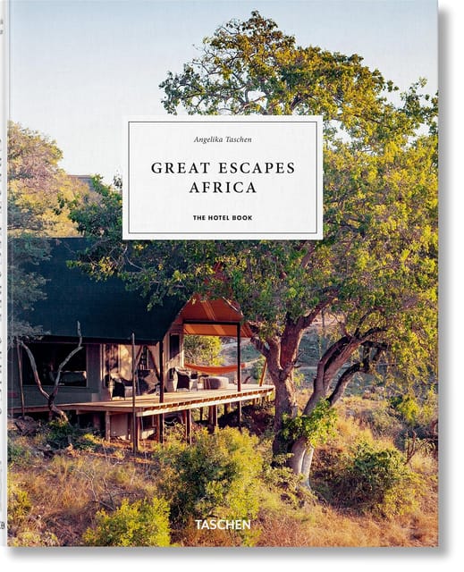 Great Escapes Africa The Hotel Book