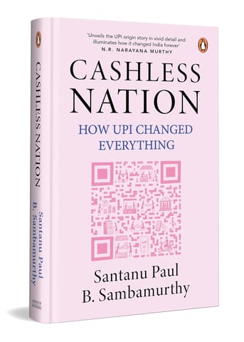 Cashless Nation How Upi Changed Everything