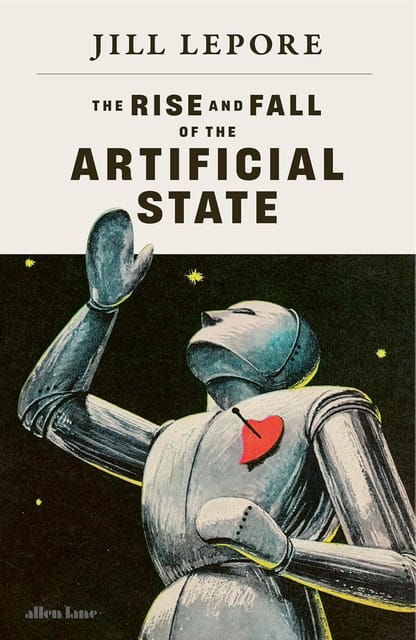 The Rise And Fall Of The Artificial State
