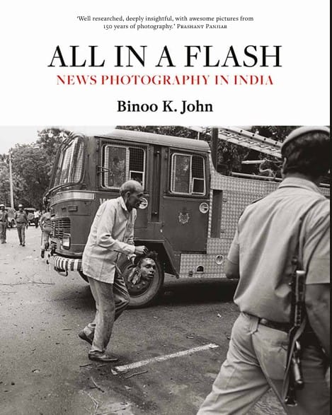 All in a Flash: News Photography in India