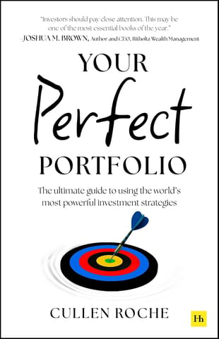 Your Perfect Portfolio The Ultimate Guide To Using The Worlds Most Powerful Investing Strategies