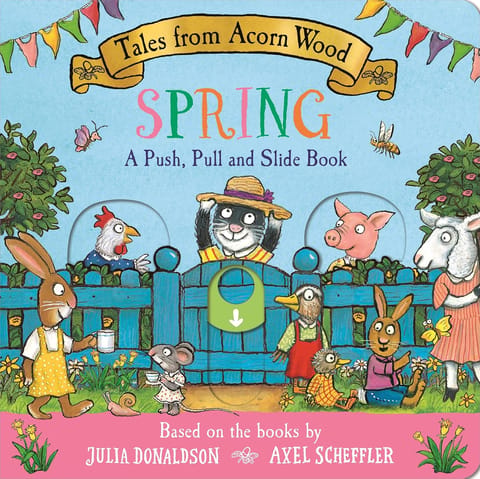 Tales From Acorn Wood Spring A Push, Pull And Slide Book