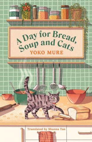 A Day For Bread, Soup And Cats