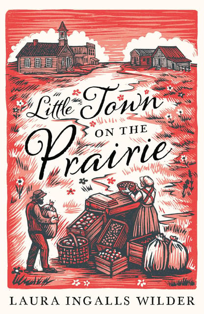 Little Town On The Prairie (the Little House On The Prairie)