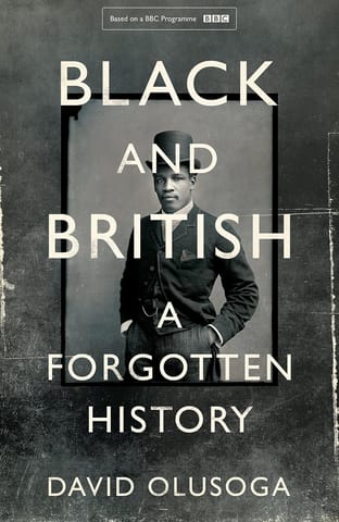 Black And British A Forgotten History