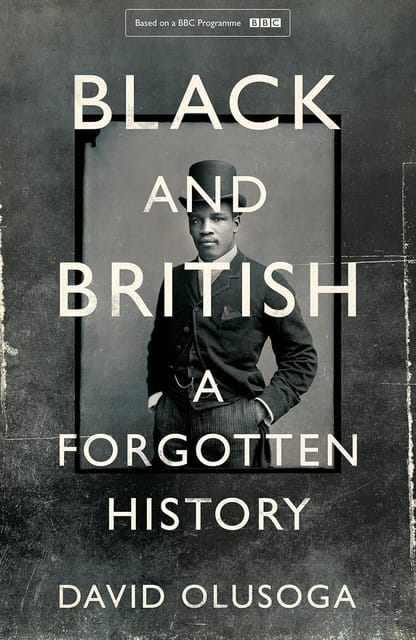 Black And British A Forgotten History