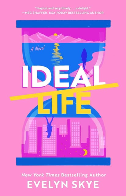 Ideal Life A Novel