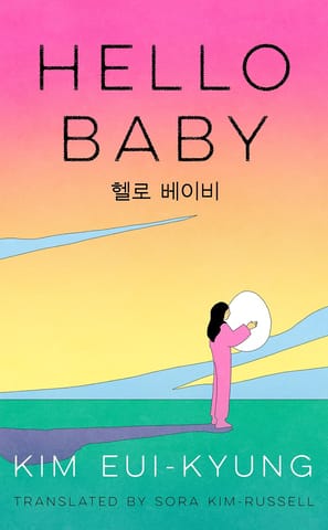 Hello Baby The Cult, Feminist Korean Novel Of 2026