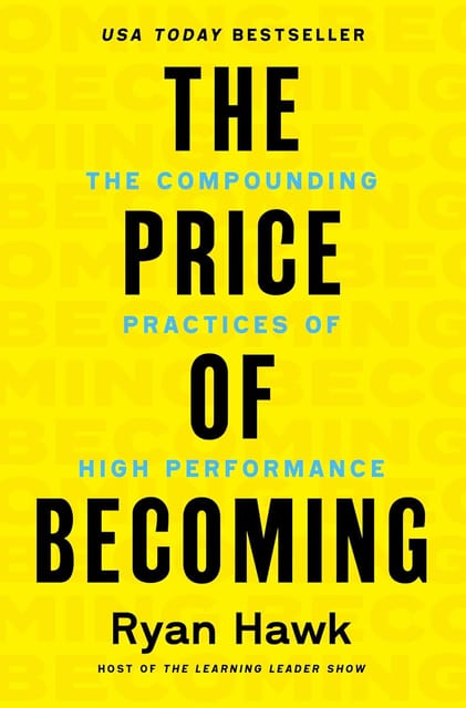 The Price Of Becoming The Compounding Practices Of High Performance