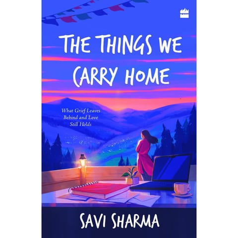 The Things We Carry Home What Grief Leaves Behind And Love Still Holds