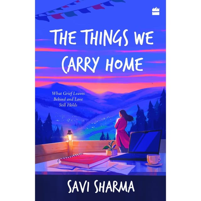 The Things We Carry Home What Grief Leaves Behind And Love Still Holds