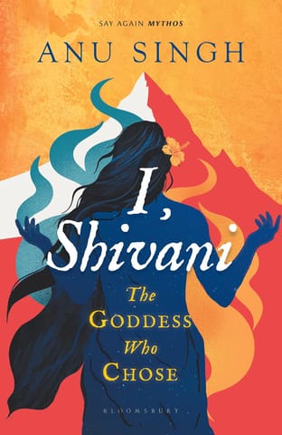 I Shivani The Goddess Who Chose