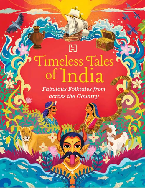 Timeless Tales Of India Fabulous Folktales From Across The Country Paperback Edition