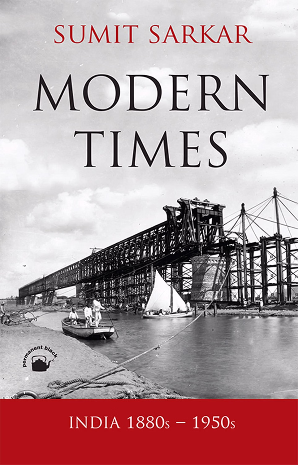 Modern Times: India 1880s-1950s (Enviornment, Economy, Culture)