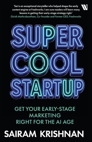 Super Cool Startup Get Your Early-stage Marketing Right For The Ai Age