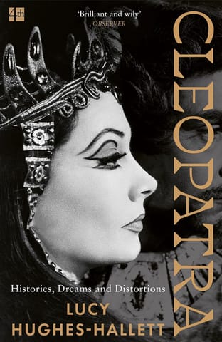 Cleopatra Histories, Dreams And Distortions