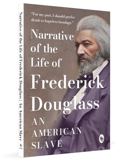 Narrative Of The Life Of Frederick Douglass, An American Slave