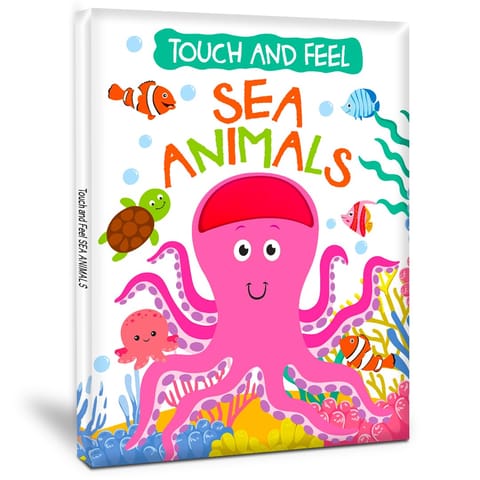 Hello Friend Books Touch And Feel Board Book Sea Animals