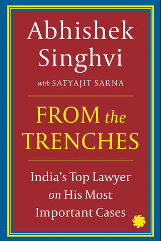 From The Trenches Indias Top Lawyer On His Most Important Cases