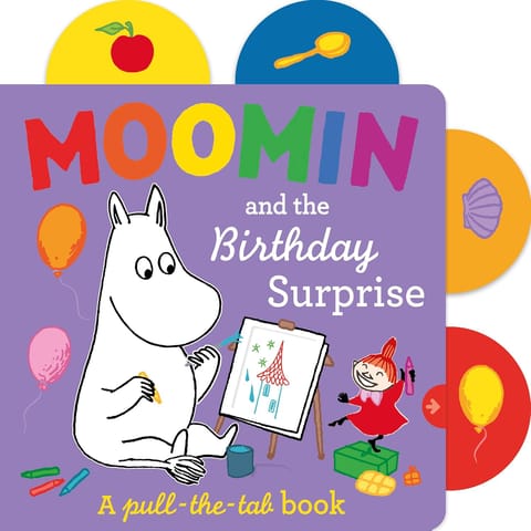 Moomin And The Birthday Surprise An Interactive Pull-the-tab Book For Toddlers