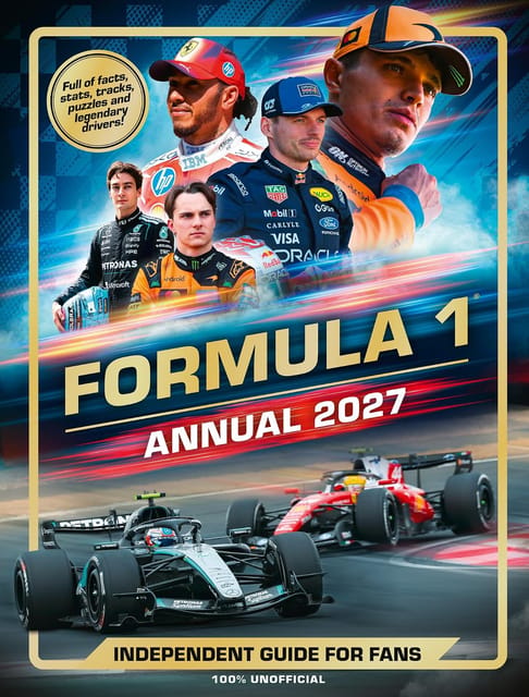 100% Unofficial Formula 1 Annual 2027 Independent Guide For Fans
