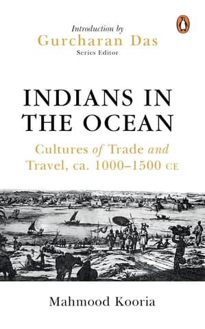 Indians In The Ocean Cultures Of Trade And Travel C. 1000-1500