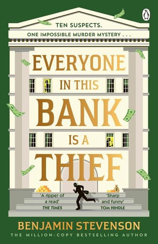 Everyone In This Bank Is A Thief