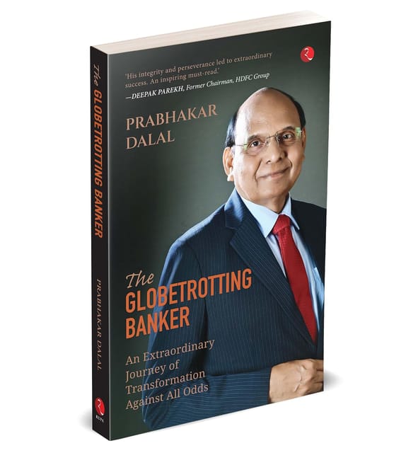 The Globetrotting Banker An Extraordinary Journey Of Transformation Against All Odds