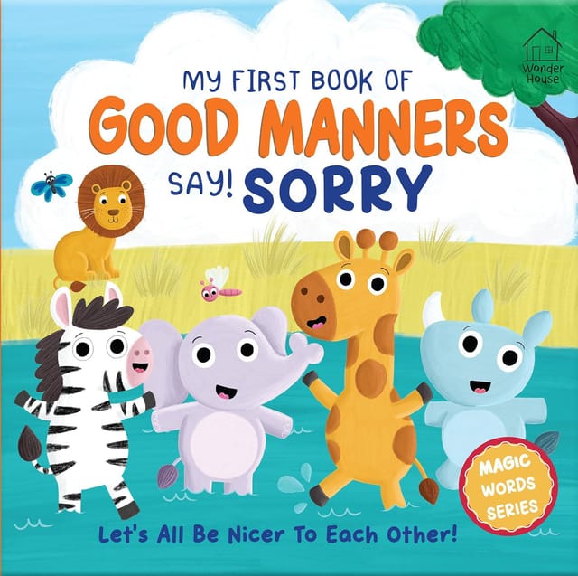 My First Book Of Good Manners - Say! Sorry