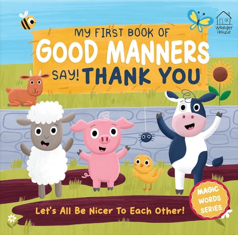 My First Book Of Good Manners - Say! Thank You (good Manners - Polite Words)