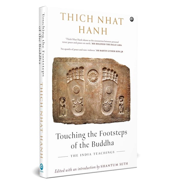 Touching The Footsteps Of The Buddha The India Teachings