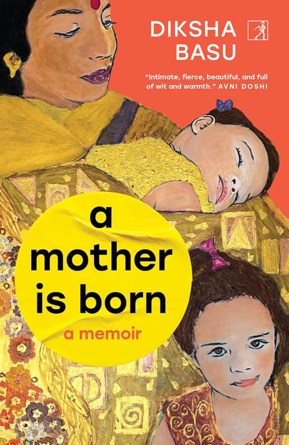 A Mother Is Born A Memoir