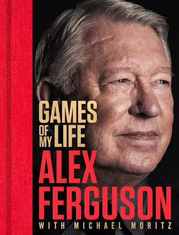 Games Of My Life The Definitive Memoir From The Greatest Football Manager Of All Time