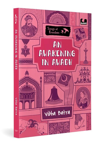 An Awakening In Awadh (songs Of Freedom Series)