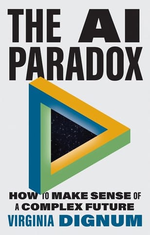The Ai Paradox How To Make Sense Of A Complex Future