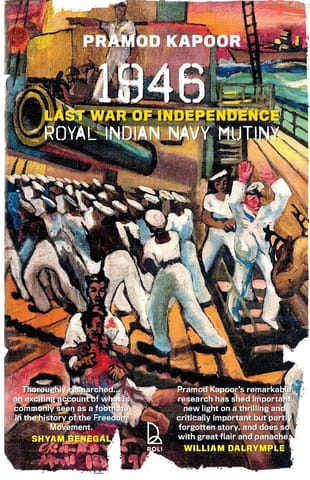 1946 Royal Indian Navy Mutiny Last War Of Independence